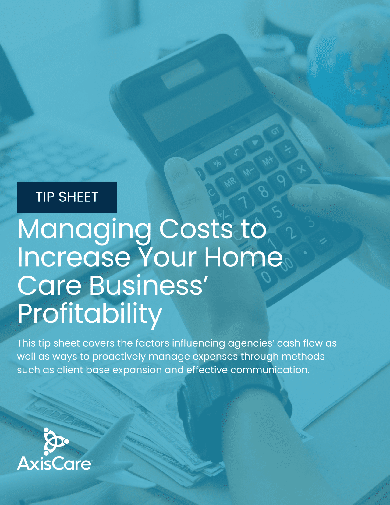 Managing Costs to Increase Your Home Care Business' Profitability