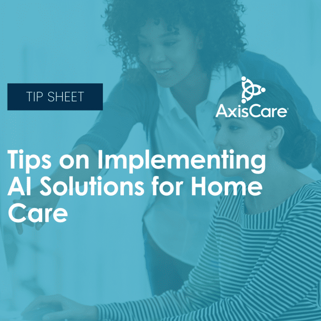 tips on implementing ai solutions for home care