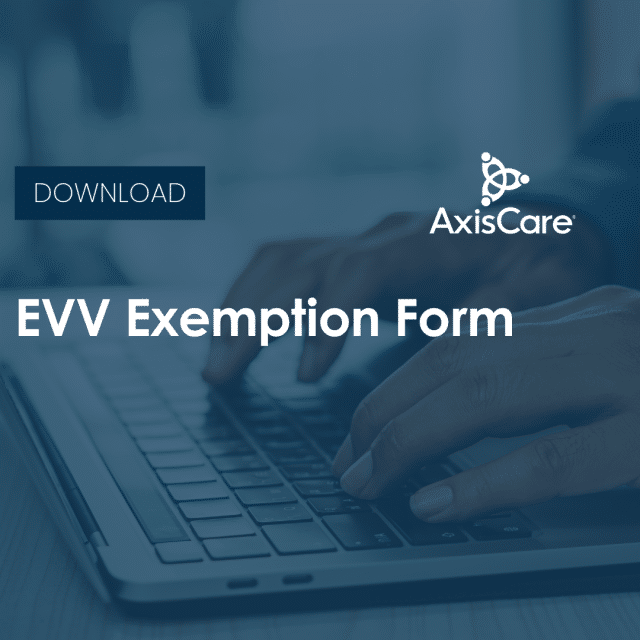 EVV Exemption Form